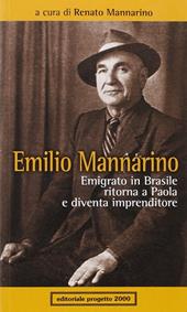 Emilio Mannarino. Emigrato in Brasile ritorna a Paola e diventa imprenditore