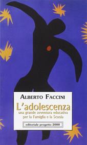 L'adolescenza. Una grande avventura educativa per la famiglia e la scuola