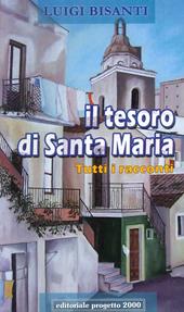 Il tesoro di santa Maria. Tutti i racconti. Ediz. illustrata