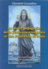 La «dolce pedagogia» della penitenza evangelica in san Francesco di Paola