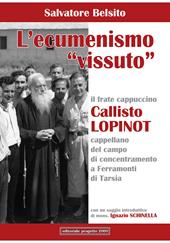 L' ecumenismo «vissuto». Il frate cappuccino Callisto Lopinot cappellano del campo di concentramento a Ferramonti di Tarsia