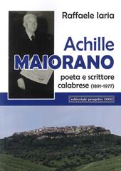 Achille Maiorano. Poeta e scrittore calabrese (1891-1977)