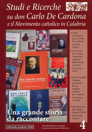 Studi e ricerche su don Carlo De Cardona e il Movimento Cattolico in Calabria. Vol. 4  - Libro Progetto 2000 2022 | Libraccio.it