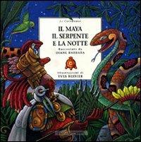 Il maya, il serpente e la notte - Diane Barbara, Yves Besnier - Libro Motta Junior 2008, Le cornamuse | Libraccio.it