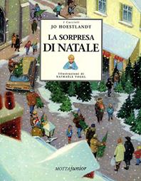 La sorpresa di Natale - Jo Hoestlandt, Nathaële Vogel - Libro Motta Junior 2008, I cuccioli | Libraccio.it