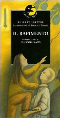 Il rapimento - Thierry Lefèvre - Libro Motta Junior 2008, I piccoli gialli | Libraccio.it