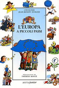 L'Europa a piccoli passi - Jean-Benoît Durand - Libro Motta Junior 2009, A piccoli passi | Libraccio.it