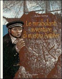 Le mirabolanti avventure di mastro Antifer - Jules Verne - Libro Motta Junior 2008, I velieri | Libraccio.it
