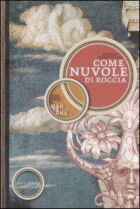 Come nuvole di roccia. Andrea Mantegna - Matteo Marchesini - Libro Motta Junior 2009, L'occhiotattile | Libraccio.it