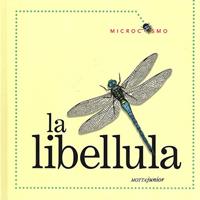 La libellula. Ediz. illustrata - Ting Morris, Desiderio Sanzi - Libro Motta Junior 2009, Microcosmo | Libraccio.it