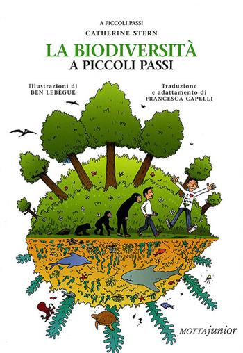 La biodiversità - Catherine Stern - Libro Motta Junior 2010, A piccoli passi | Libraccio.it