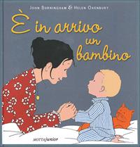 È in arrivo un bambino. Ediz. illustrata - John Burningham - Libro Motta Junior 2011, Gli aquiloni | Libraccio.it