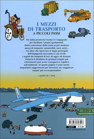 I mezzi di trasporto a piccoli passi - Véronique Corgibe - Libro Motta Junior 2011, A piccoli passi | Libraccio.it