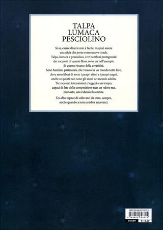 Talpa lumaca pesciolino. Ediz. illustrata - Guido Quarzo - Libro Motta Junior 2011, Gli aquiloni | Libraccio.it