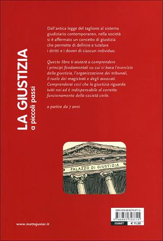 La giustizia a piccoli passi - Maud Hoestlandt - Libro Motta Junior 2011, A piccoli passi | Libraccio.it