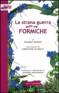 La strana guerra delle formiche - Hubert Nyssen - Libro Motta Junior 2012, Biblioteca Universale Scolastica | Libraccio.it