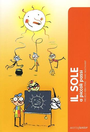 Il sole a piccoli passi - Michel Mira Pons - Libro Motta Junior 2013, A piccoli passi | Libraccio.it