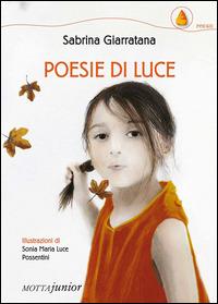 Poesie di luce - Sabrina Giarratana - Libro Motta Junior 2014, Il suono della conchiglia | Libraccio.it