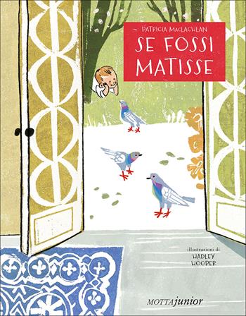 Se fossi Matisse - Patricia MacLachlan - Libro Motta Junior 2015, I cuccioli | Libraccio.it