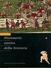 Dizionario storico della Svizzera. Vol. 4: DEM-FLU.