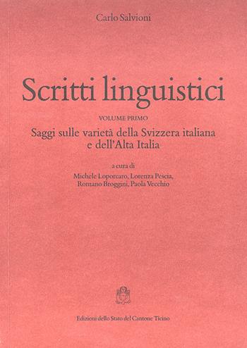 Scritti linguistici - Carlo Salvioni - Libro Armando Dadò Editore 2016, Testi per la storia della cultura | Libraccio.it
