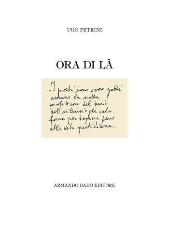 Ora di là - Ugo Petrini - Libro Armando Dadò Editore 2022 | Libraccio.it