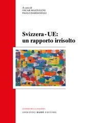 Svizzera-UE: un rapporto irrisolto