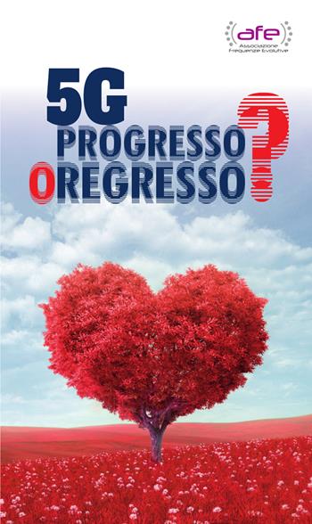 5G. Progresso o regresso?  - Libro Armando Dadò Editore 2020 | Libraccio.it