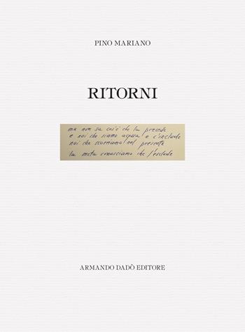 Ritorni. Gannariente e altre quarantene - Pino Mariano - Libro Armando Dadò Editore 2021, Alea | Libraccio.it