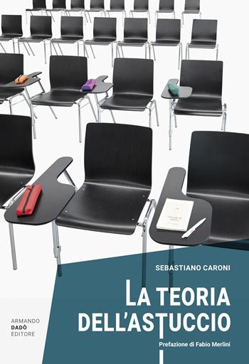 La teoria dell'astuccio - Sebastiano Caroni - Libro Armando Dadò Editore 2023 | Libraccio.it