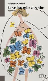 Borse, bagagli e altre vite