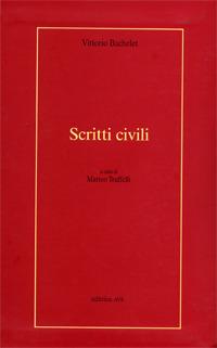 Scritti civili - Vittorio Bachelet - Libro AVE 2006, Polis | Libraccio.it