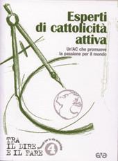 Esperti di cattolicità attiva. Un'AC che promuove per il mondo