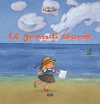 Le grandi storie  - Libro AVE 2006, I Libri de La Giostra | Libraccio.it
