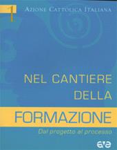 Nel cantiere della formazione. Dal progetto al processo