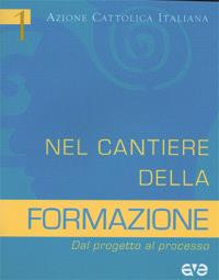 Nel cantiere della formazione. Dal progetto al processo  - Libro AVE 2006, Pensare la formazione | Libraccio.it