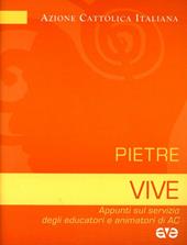 Pietre vive. Appunti sul servizio degli educatori e animatori di AC