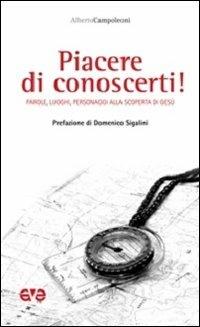 Piacere di conoscerti! Parole, luoghi, personaggi alla scoperta di Gesù - Alberto Campoleoni - Libro AVE 2013, Sulla tua parola | Libraccio.it