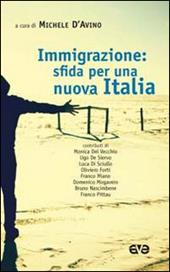 Immigrazione: sfida per una nuova Italia