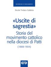 «Uscite di sagrestia». Storia del movimento cattolico nella diocesi di Patti (1888-1904)