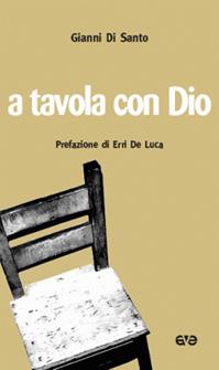A tavola con Dio - Gianni Di Santo - Libro AVE 2015, Attraverso | Libraccio.it