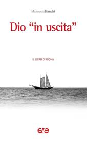 Dio «in uscita». Il libro di Giona