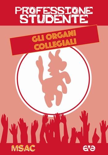 Professione studente. Gli organi collegiali  - Libro AVE 2017 | Libraccio.it