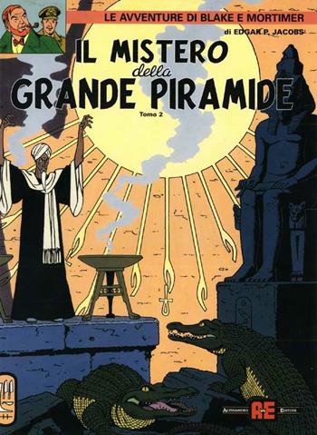 Il mistero della grande piramide. Vol. 2 - Edgar P. Jacobs - Libro Alessandro 2000, Blake & Mortimer | Libraccio.it