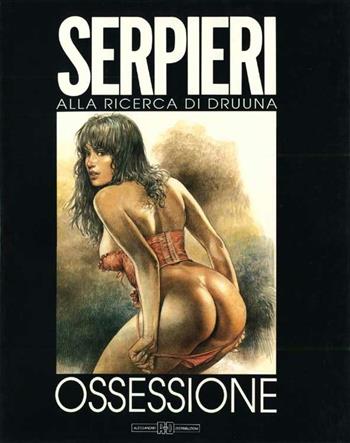 Ossessione - Paolo Eleuteri Serpieri - Libro Alessandro 2003, Serpieri Artbook | Libraccio.it
