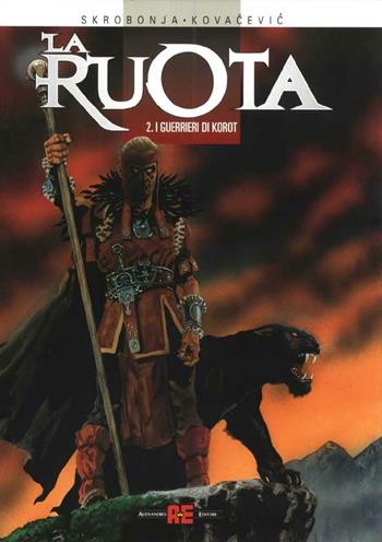 I guerrieri di Korot. Vol. 2 - Skrobonja, Kovacevic - Libro Editoriale Cosmo 2002, Alessandro Editore | Libraccio.it
