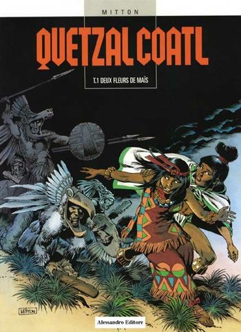 Due fiori di mais - Jean-Yves Mitton - Libro Alessandro 2003, Quetzalcoatl | Libraccio.it