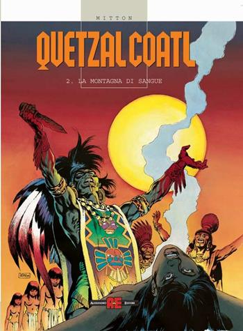 La montagna di sangue - Jean-Yves Mitton - Libro Alessandro 2003, Quetzalcoatl | Libraccio.it