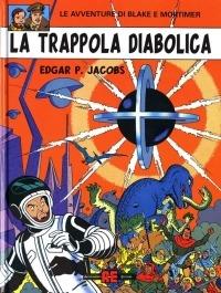 La trappola diabolica - Edgar P. Jacobs - Libro Alessandro 2003, Blake & Mortimer | Libraccio.it