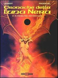 Il marchio dei demoni - François M. Froideval, O. Ledroit - Libro Alessandro 2003, Cronache della luna nera | Libraccio.it